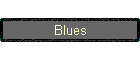 Blues
